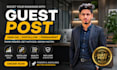 build high authority guest posts with SEO backlinks