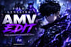 do anime amv edits