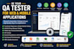 be your QA tester for web and mobile applications