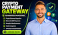 integrate a secure crypto payment gateway into your website