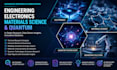 do engineering research, electronics, material science and quantum