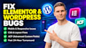 fix elementor and wordpress bugs
