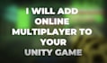add online multiplayer to your unity game
