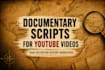 write history documentary scripts for youtube channels