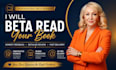 do beta reading, manuscript feedback, and story development review, alpha reader