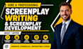 a film screenplay, movie script, screenwriting, tv series and script editing