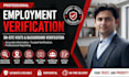 conduct employment verification and site visits