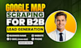 do google map scraping, b2b lead generation, web scraping