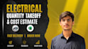do electrical quantity takeoff and cost estimates
