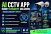 design and develop ai cctv app, smart security camera app , face detection app