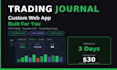 build a custom trading journal web app