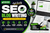 write high quality SEO blog articles and website content