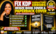 fix KDP formatting errors, resize book cover, paperback cover for KDP,ingramspak