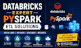 databricks and pyspark etl pipelines for big data processing