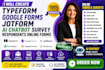 create typeform google forms jotform ai chatbot survey respondents online forms