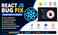 fix react js frontend bugs and UI issues
