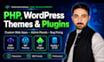 build custom PHP scripts, wordpress themes and plugins