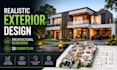 create realistic  exterior design, architectural rendering and 3d floor plan