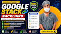 make google stack backlinks for SEO authority