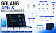 develop, debug, and optimize golang code, apis, web apps, backend, microservices