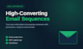 write a high converting email sequence for your business