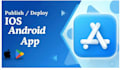 publish your android or ios app on the old app store or play store