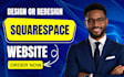 do squarespace website design, squarespace redesign, squarespace expert