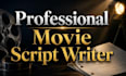 be your movie script writer
