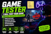 test your PC game and provide detailed feedback