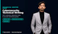 be your cybersecurity technical writer