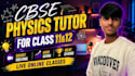 teach cbse classs 11 and 12 physics online