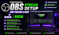 work on obs stream setup for twitch and kick