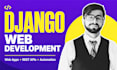 build django web apps, rest apis and admin dashboards