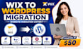 migrate wix to wordpress, clone website, website transfer and redesign
