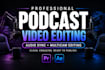 do professional podcast video editing and audio sync