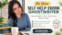 write self help ebooks, mental health, ghostwriter, nonfiction