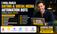 develop automation bots for tinder, bumble, onlyfans