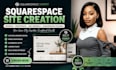 design, redesign, customize, and optimize your squarespace website