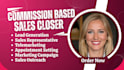 commission based sales closer lead generation appointment setter cold calling