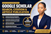 do google scholar search, increase citation write and publish backdated articles