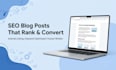 write SEO optimized blog posts