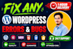 fix wordpress errors, wordpress bugs, and wordpress issues fast