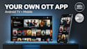 build your white label ott streaming app for android TV and mobile