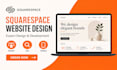 build squarespace website design, redesign squarespace, website development