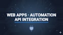 develop web apps, automation and API integrations