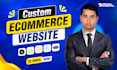 build a custom ecommerce website for your online store