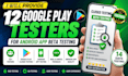 provide 12 google play testers for andriod app beta testing