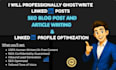 professionally ghostwrite linkedin posts, content marketing and SEO blog posts