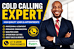 be your real estate cold caller and appointment setter