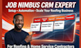 be your jobnimbus expert, setup automation, integration, workflow, reporting